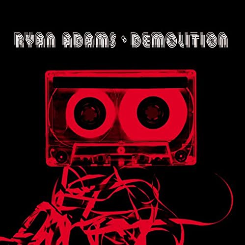 ADAMS, RYAN - DEMOLITION