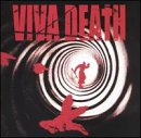 VIVA DEATH - VIVA DEATH