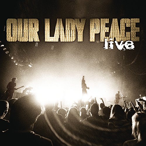 OUR LADY PEACE - LIVE