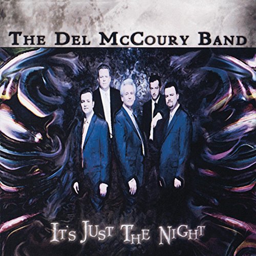 MCCOURY, DEL BAND - ITS JUST THE NIGHT