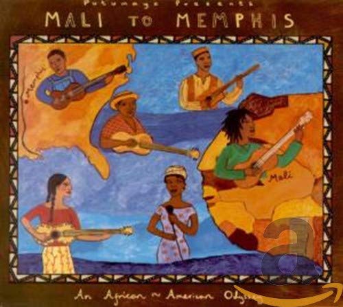 PUTUMAYO PRESENTS - MALI TO MEMPHIS