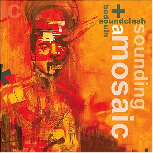 BEDOUIN SOUNDCLASH - SOUNDING A MOSAIC