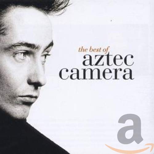 AZTEC CAMERA - BEST OF