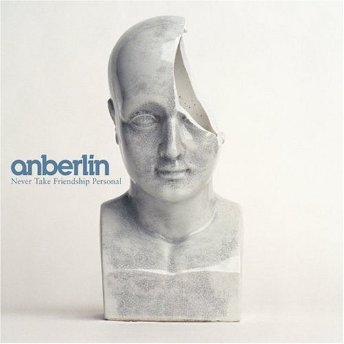 ANBERLIN - NEVER TAKE FRIENDSHIP PERSONAL