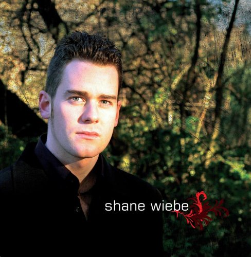 WIEBE, SHANE - SHANE WIEBE