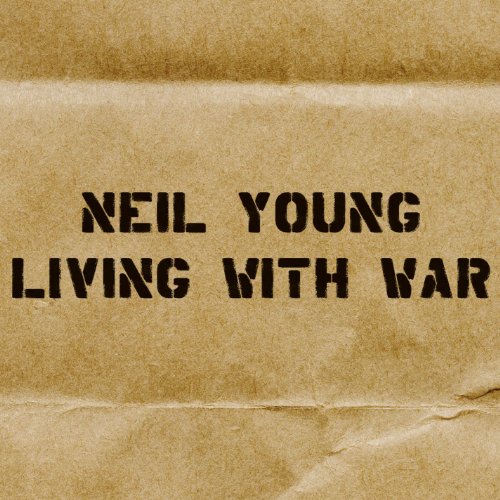 YOUNG, NEIL  - LIVING WITH WAR