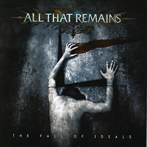 ALL THAT REMAINS - FALL OF IDEALS