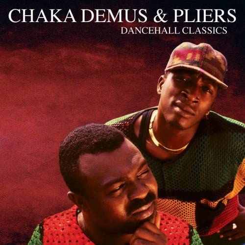 CHAKA DEMUS & PLIERS - DANCEHALL CLASSICS