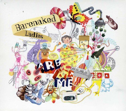 BARENAKED LADIES - BARENAKED LADIES ARE ME