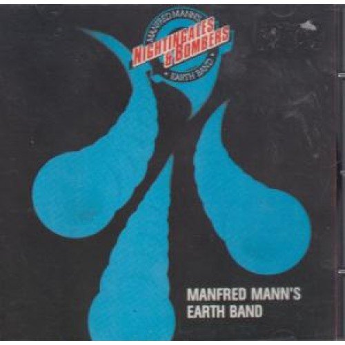 MANFRED MANN'S EARTH BAND  - NIGHTINGALES & BOMBERS