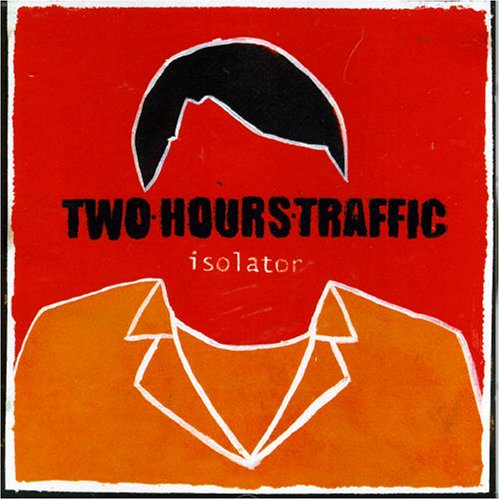 TWO HOURS TRAFFIC  - ISOLATOR (EP)