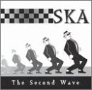 VARIOUS ARTISTS - SKA: THE SECOND WAVE