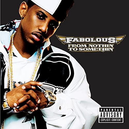 FABOLOUS - FROM NOTHIN TO SOMETHIN