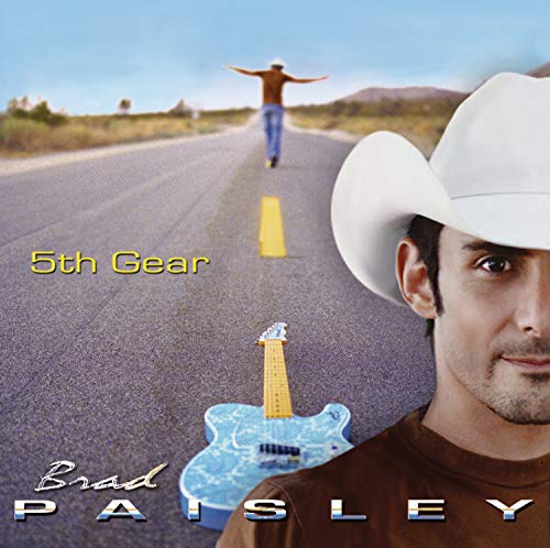 PAISLEY, BRAD - 5TH GEAR