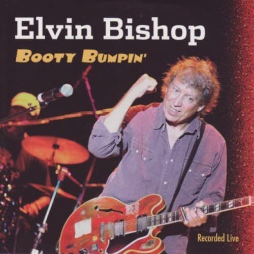 BISHOP, ELVIN - BOOTY BUMPIN'