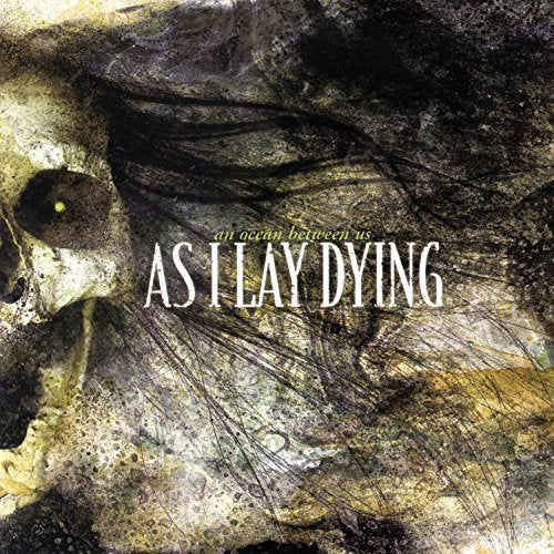 AS I LAY DYING - AN OCEAN BETWEEN US