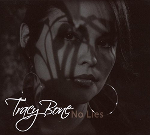 BONE, TRACY  - NO LIES (FIRST NATIONS)