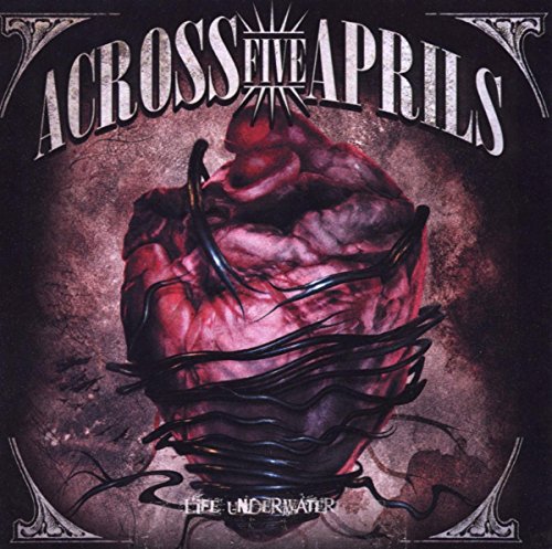 ACROSS FIVE APRILS - LIFE UNDERWATER