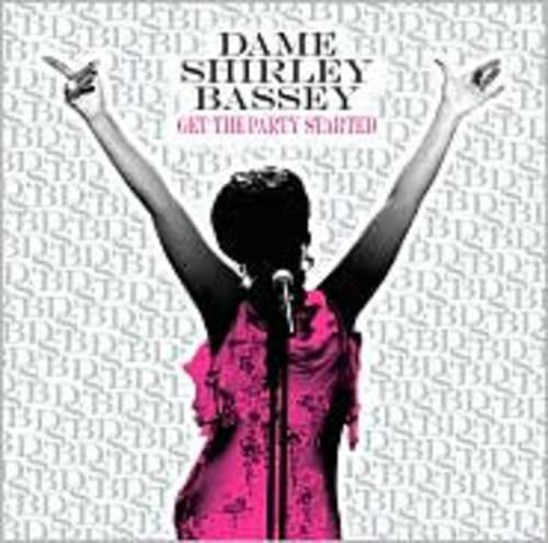 BASSEY, DAME SHIRLEY - GET THE PARTY STARTED