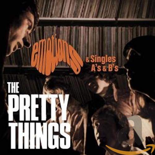 PRETTY THINGS, THE - EMOTIONS & SINGLES A'S AND B'S