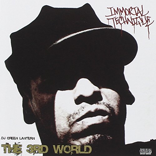 IMMORTAL TECHNIQUE - THE 3RD WORLD