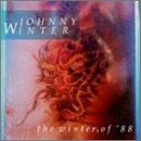 WINTER, JOHNNY - WINTER OF 88