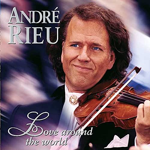 RIEU, ANDRE - LOVE AROUND THE WORLD