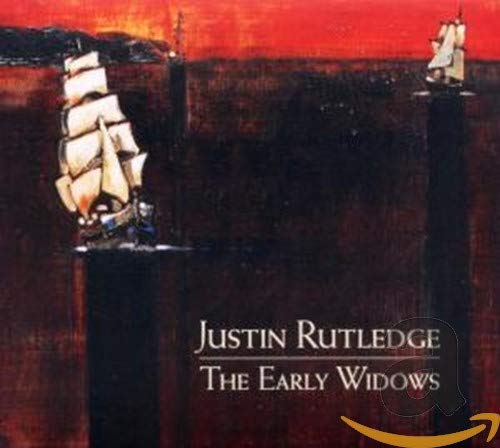 RUTLEDGE, JUSTIN  - THE EARLY WIDOWS