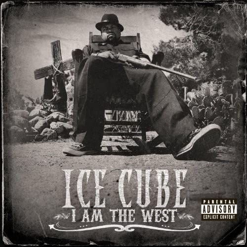 ICE CUBE - I AM THE WEST