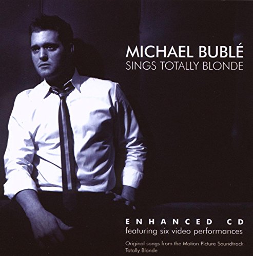 BUBLE, MICHAEL  - SINGS TOTALLY BLONDE