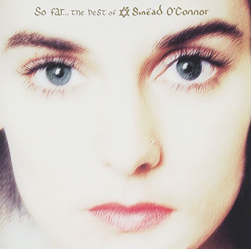 O'CONNOR, SINEAD - SO FAR - THE BEST OF SINEAD O'