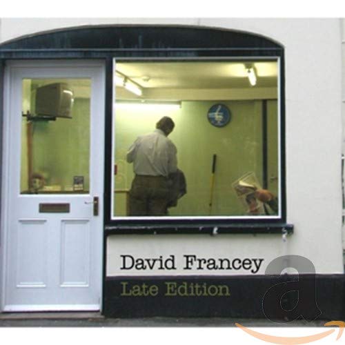 FRANCEY, DAVID  - LATE EDITION