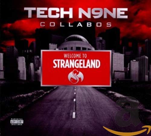 TECH N9NE COLLABOS - WELCOME TO STRANGELAND