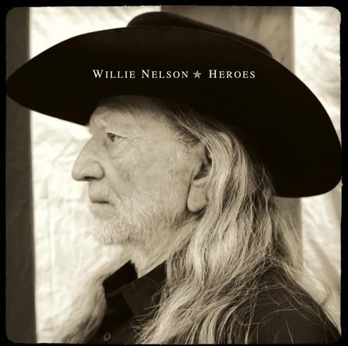 WILLIE NELSON - HEROES