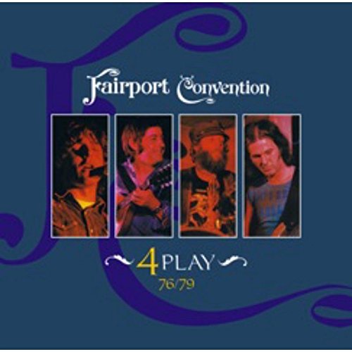 FAIRPORT CONVENTION - 4PLAY (2CD)