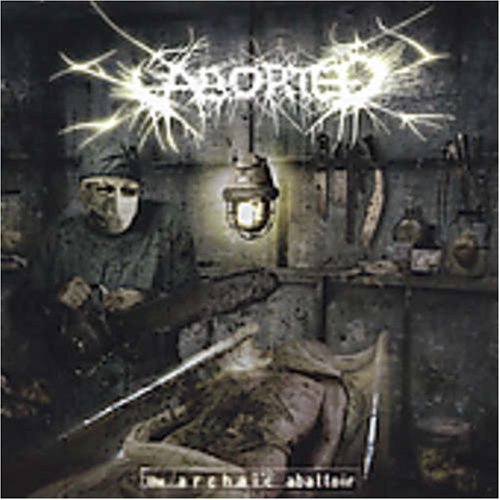 ABORTED - ARCHAIC ABATTOIR