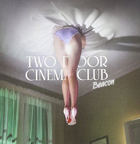 TWO DOOR CINEMA CLUB - BEACON