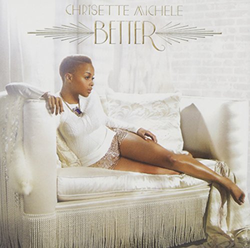 MICHELE, CHRISETTE - BETTER