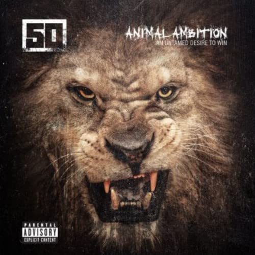 50 CENT - ANIMAL AMBITION: AN UNTAMED DESIRE TO WIN