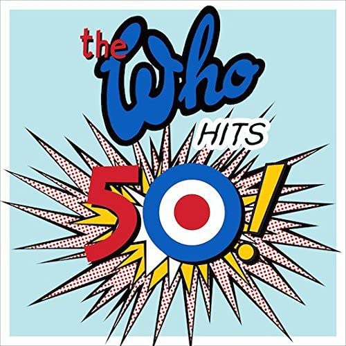 THE WHO - THE WHO HITS 50!