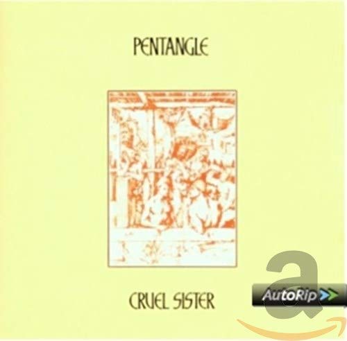 PENTANGLE - CRUEL SISTER