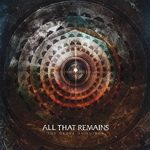 ALL THAT REMAINS - THE ORDER OF THINGS