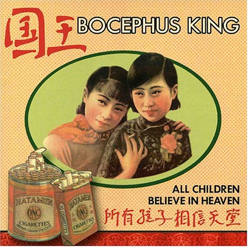 BOCEPHUS KING - ALL CHILDREN BELIEVE IN HEAVEN