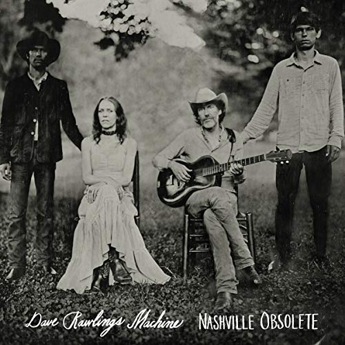 DAVE RAWLINGS MACHINE - NASHVILLE OBSOLETE