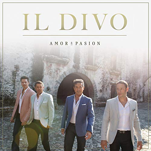 IL DIVO - AMOR & PASION