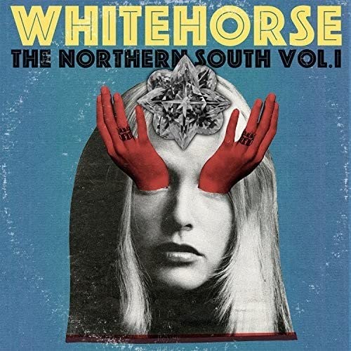 WHITEHORSE - THE NORTHERN SOUTH VOL. 1