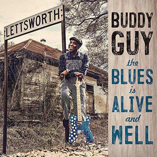 BUDDY GUY - THE BLUES IS ALIVE AND WELL