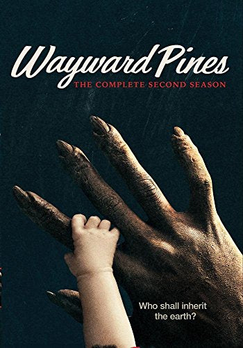 WAYWARD PINES: THE COMPLETE SECOND SEASON