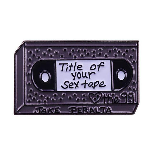 BROOKLYN NINE-NINE: TITLE OF YOUR SEXTAPE VHS (ENAMEL) - PIN