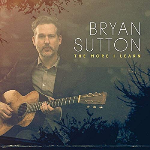 SUTTON, BRYAN - THE MORE I LEARN (CD)